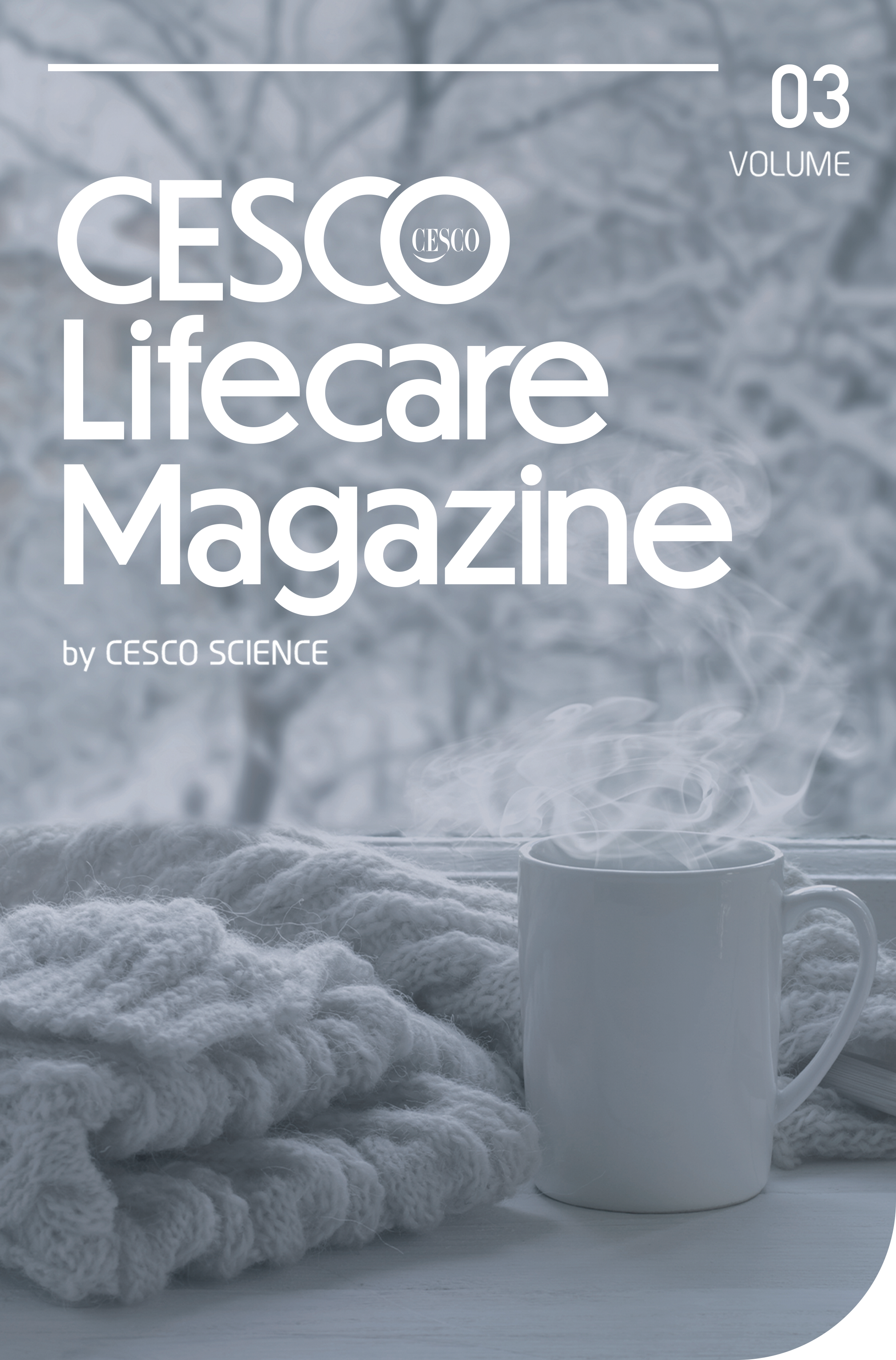 VOLUME 03 CESCO lifecare Magazine by CESCO SCIENCE